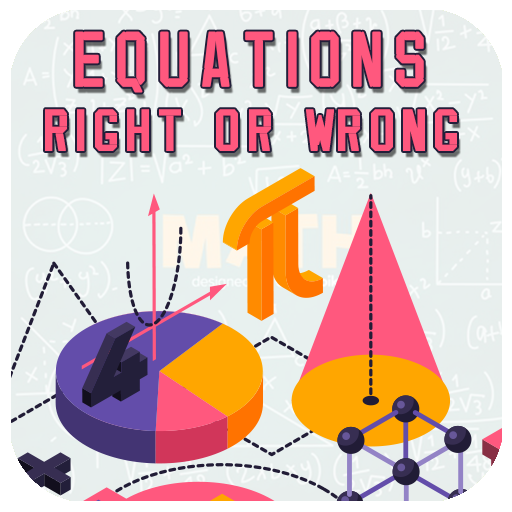 Equations: Right or Wrong!