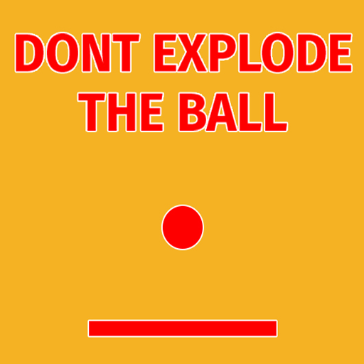  Don't Explode The Ball